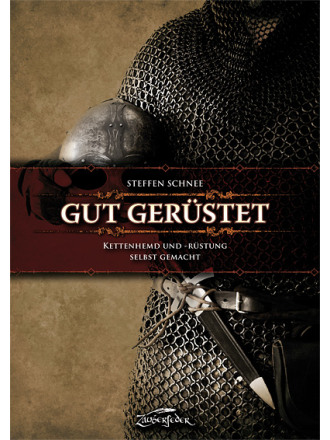 Larp Buch Gut geruestet - Kettenhemd und Ruestung selbst gemacht